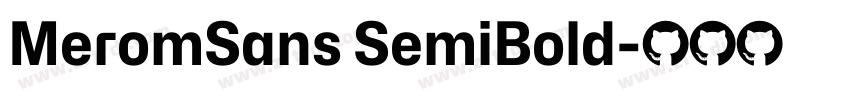 MeromSans SemiBold字体转换
